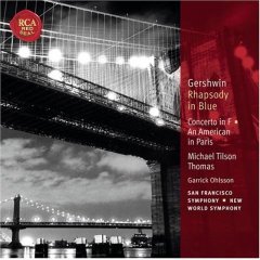 Michael Tilson Thomas / Gershwin: Rhapsody in Blue, An American in Paris, Concerto in F