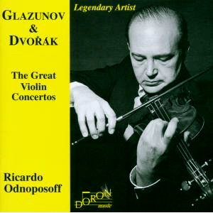 Ricardo Odnoposoff / Glazunov &amp; Dvorak: Violin Concerto