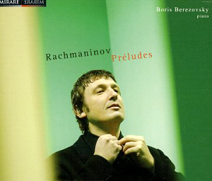 Boris Berezovsky / Rachmaninov: Preludes Op.23 &amp; 32 (DIGI-PAK)