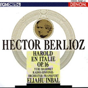 Eliahu Inbal, Yuri Bashmet / Berlioz: Harold En Italie Op.16