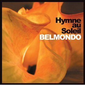 Belmondo / Hymne Au Soleil (DIGI-PAK)