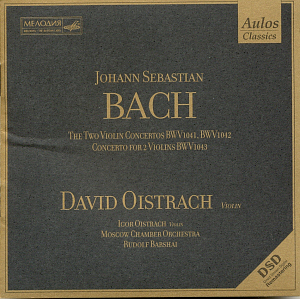 David Oistrach, Igor Oistrach / Bach: Violin Concerto BWV1041, 1042, 1043