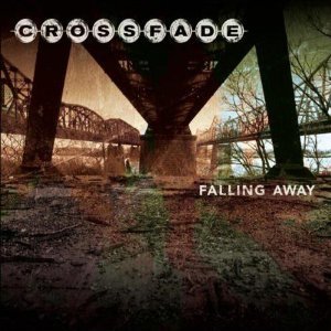 Crossfade / Falling Away
