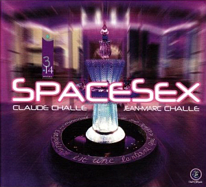 V.A. / Spacesex: Mixed By Claude Challe &amp; Jean-Marc Challe (Special Package)