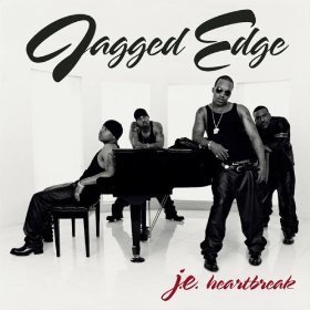 Jagged Edge / J.E. Heartbreak