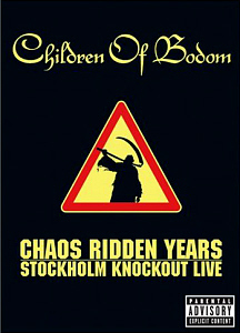 [DVD] Children Of Bodom / Chaos Ridden Years : Stockholm Knockout Live