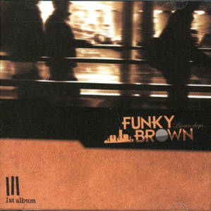 펑키브라운(Funky Brown) / 1집-Brown Days 