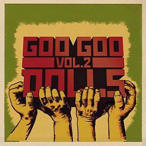 Goo Goo Dolls / Greatest Hits Vol. 2 (CD+DVD)