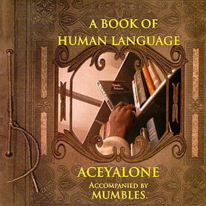 Aceyalone / A Book Of Human Language