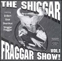 Invisibl Skratch Piklz / Shiggar Fraggar Show!: Vol. 1 