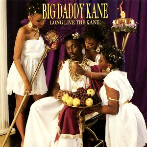 Big Daddy Kane / Long Live The Kane