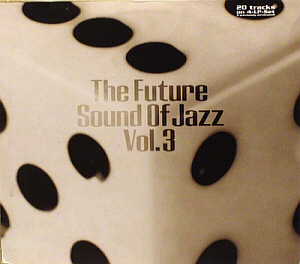 V.A. / The Future Sound of Jazz Vol. 3 (2CD, DIGI-PAK)