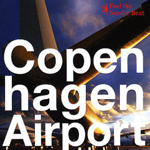 V.A. / Copenhagen Airport: Feel The Nordic Beat