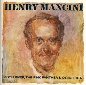 Henry Mancini / Moon River, The Pink Panther &amp; Other Hits