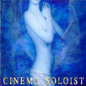 O.S.T. / Cinema Soloist