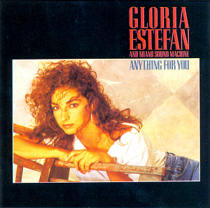 Gloria Estefan / Anything For You