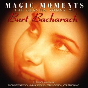 Burt Bacharach / Magic Moments: The Classic Songs of Burt Bacharach