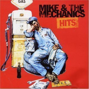 Mike &amp; The Mechanics / Hits