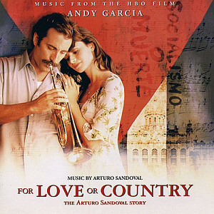 O.S.T. / For Love Or Country (리빙 하바나) - The Arturo Sandoval Story