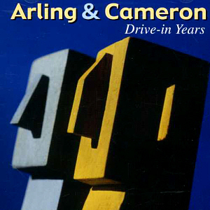 Arling &amp; Cameron / Drive-In Years, B-Sides of Arling &amp; Cameron (2CD)