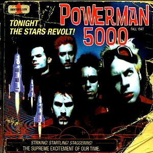 Powerman 5000 / Tonight The Stars Revolt!