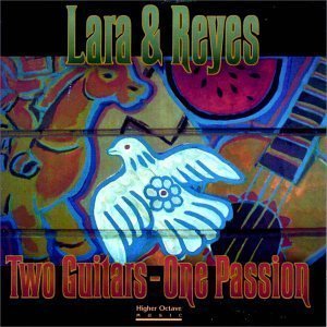 Lara &amp; Reyes / Two Guitars-One Passion 
