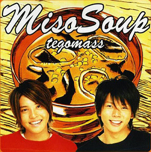 Tegomasu (테고마스) / Miso Soup (CD+DVD)