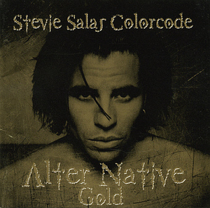 Stevie Salas / Alter Native Gold