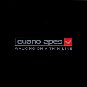 Guano Apes / Walking On Thin Line