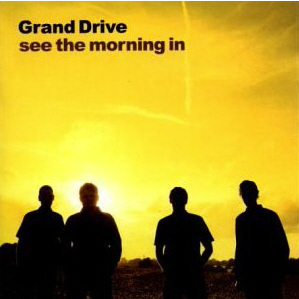 Grand Drive / See The Morning In (미개봉)