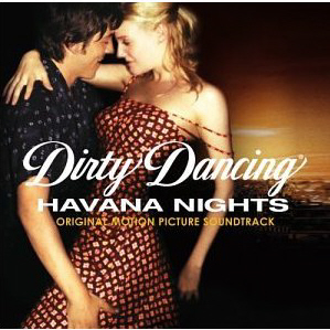 O.S.T. / Dirty Dancing - Havana Nights (미개봉)