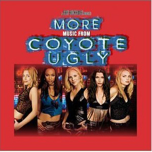 O.S.T. / Coyote Ugly 2 (코요테 어글리2): More Music From Coyote Ugly (미개봉)