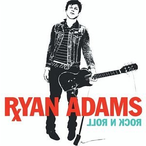 Ryan Adams / Rock N Roll