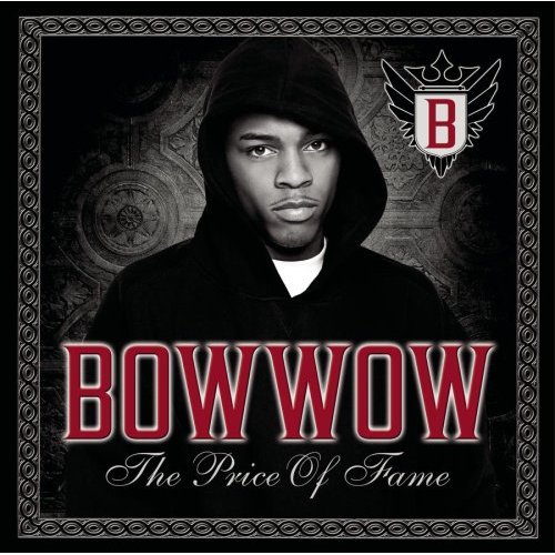 Bow Wow / The Price Of Fame (미개봉)