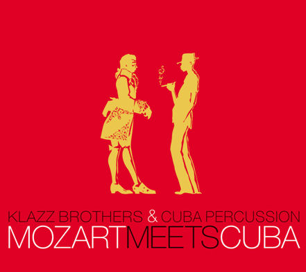 Klazz Brothers &amp; Cuba Percussion / 모차르트, 쿠바를 만나다 (Mozart Meets Cuba) (미개봉)