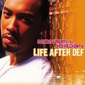 Montell Jordan / Life After Def